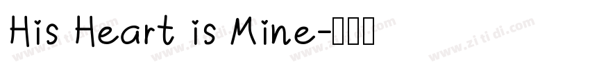 His Heart is Mine字体转换